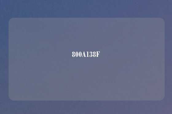 800A138F