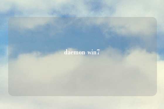 daemon win7