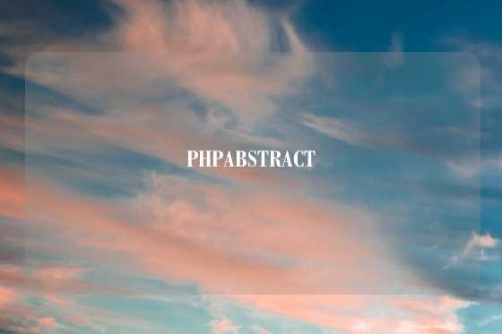 PHPABSTRACT