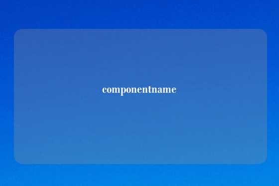 componentname